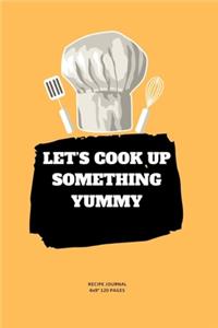 Let's Cook Up Something Yummy