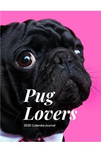 Pug Lovers 2020 Calendar Journal