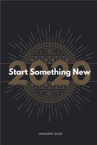 January 2020 Start Something New