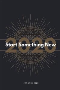 January 2020 Start Something New