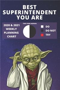 2020 & 2021 Two-Year Weekly Planner For Superintendent Job - Funny Yoda Quote Appointment Book Gift - Two Year Agenda Notebook