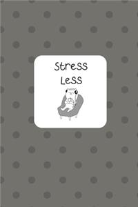 Stress Less