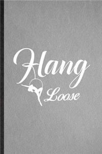 Hang Loose