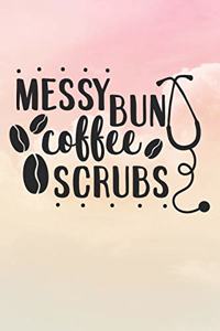 Messy Bun Coffee Scrubs