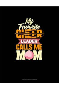 My Favorite Cheerleader Calls Me Mom