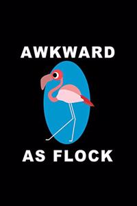 Awkward as Flock