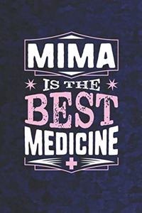 Mima Is The Best Medicine