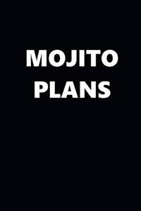 2020 Daily Planner Funny Humorous Mojito Plans 388 Pages