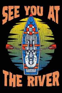 See You At The River