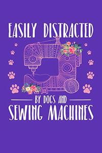 Easily Distracted by Dogs and Sewing Machines