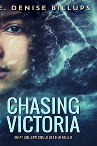 Chasing Victoria