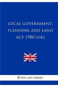 Local Government, Planning and Land Act 1980 (UK)