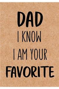 Dad, I know I am your Favorite