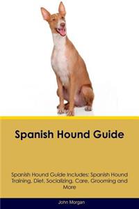 Spanish Hound Guide Spanish Hound Guide Includes