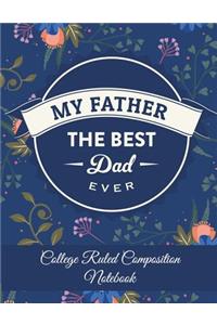 My Father The Best Dad Ever