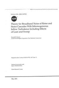 Theory for Broadband Noise of Rotor and Stator Cascades with Inhomogeneous Inflow Turbulence Including Effects of Lean and Sweep