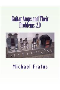 Guitar Amps and Their Problems 2.0