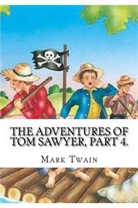 The Adventures of Tom Sawyer, Part 4.