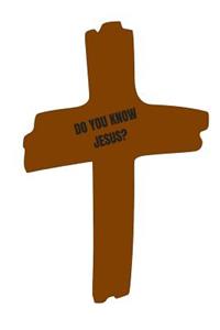 Do You Know Jesus?