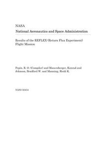 Results of the Reflex (Return Flux Experiment) Flight Mission