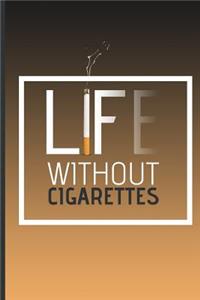 Life Without Cigarettes