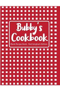Bubby's Cookbook Blank Recipe Book Red Gingham Edition
