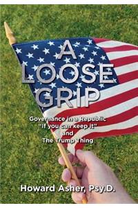 A Loose Grip