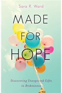 Made for Hope