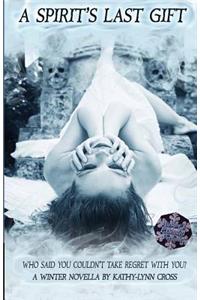 A Spirit's Last Gift