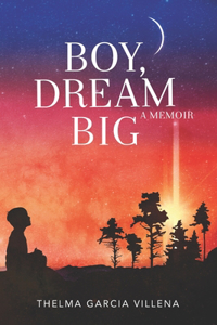 Boy, Dream Big