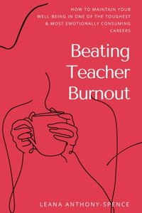 Beating Teacher Burnout