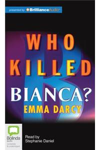 Who Killed Bianca?