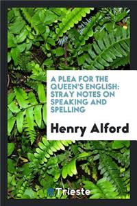A Plea for the Queen's English
