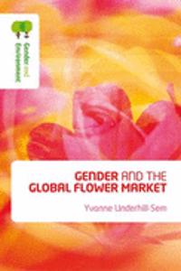 Gender and the Global Flower Market