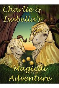 Charlie and Isabella's Magical Adventure