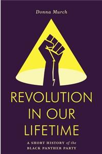 Revolution in Our Lifetime