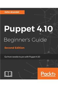 Puppet 4.10 Beginner's Guide, Second Edition