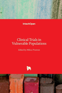 Clinical Trials in Vulnerable Populations