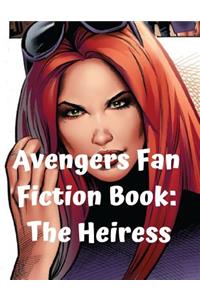 Avengers Fan Fiction Book: The Heiress