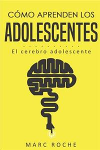 Cómo aprenden los adolescentes