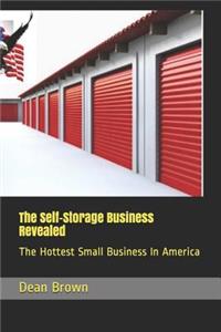 The Self-Storage Business Revealed