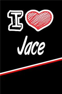 I Love Jace