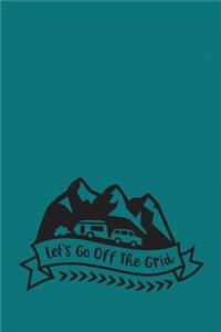 Let's Go Off the Grid