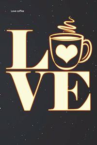 Love Coffee