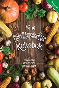 Mine favorittoppskrifter kokebok vegansk utgave