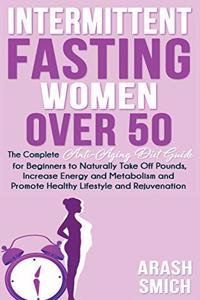Intermittent Fasting For Women Over 50