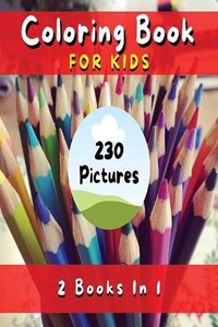 Coloring Book for Kids with Fun, Simple and Educational Pages. 230 Pictures to Paint (English Version)