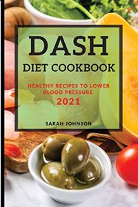 Dash Diet Cookbook 2021