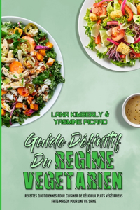 Guide Définitif Du Régime Végétarien
