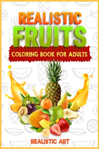 Realistic Fruits coloring book for adults